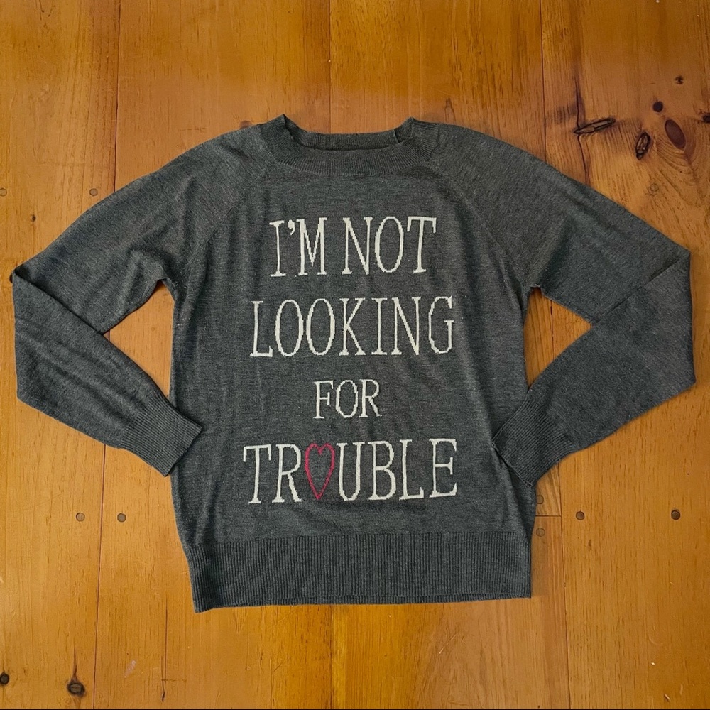 Forever 21 Graphic Sweater Gray Not Looking For Trouble Red Heart Funny Shirt